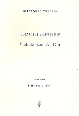 L. Spohr: Violin Concerto No. 6 in A, VlOrch (Stp)