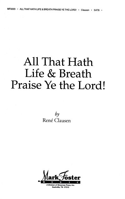 Clausen Rene: All that Hath Life & Breath, Praise Ye the Lord!