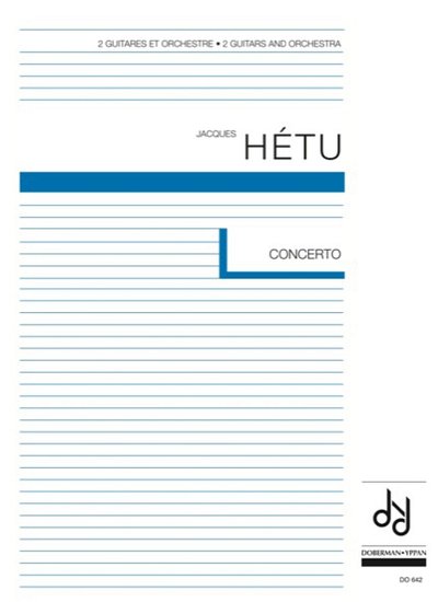 J. Hétu: Concerto 2 Guitares et Orchestre Op. 77