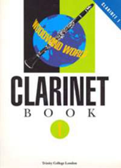 Woodwind World: Clarinet Bk 1 (part), Klar