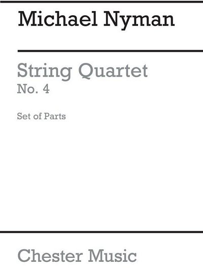 M. Nyman: String Quartet No. 4 (Parts), 2VlVaVc