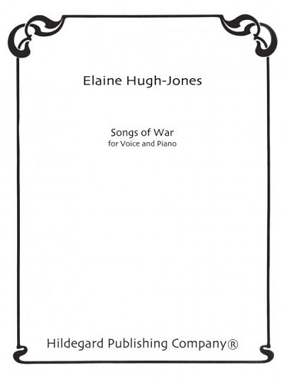 Hugh-Jones, Elaine: Songs Of War