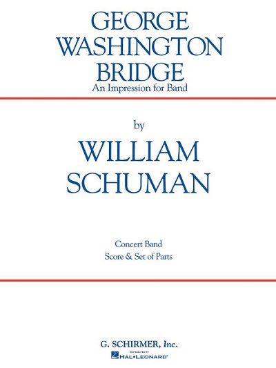 W.H. Schuman: George Washington Bridge, Blaso (Pa+St)