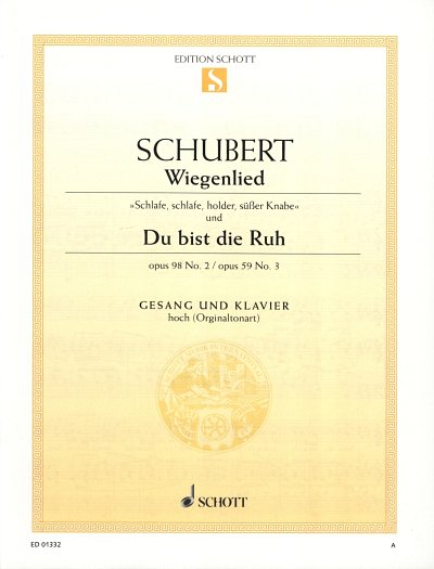 F. Schubert: Wiegenlied Op 98/2 / Du Bist Die Ruh Op 59/3