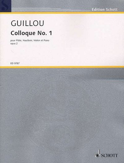 J. Guillou: Colloque No. 1 pour Flute, Hautbois, Violon et P