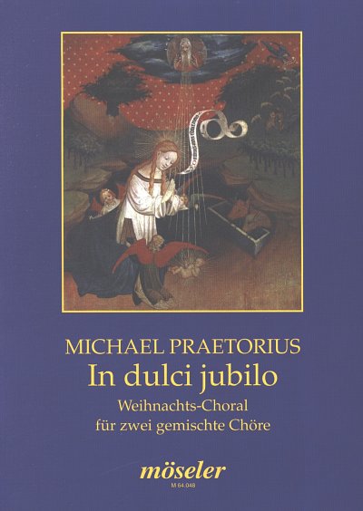 M. Praetorius: In Dulci Jubilo - Weihnachtschoral