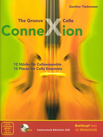 G. Tiedemann: The Groove Cello ConneXion, Vcens (+CDRom)