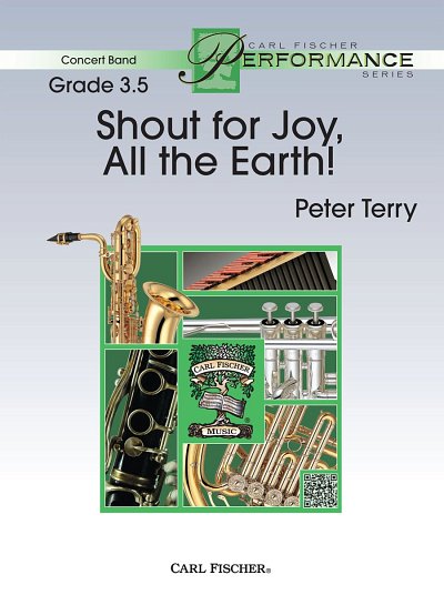 P. Terry: Shout for Joy, All the Earth! , Blaso (Pa+St)