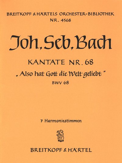 J.S. Bach: Kantate 68 Also Hat Gott Die Welt Geliebt, Blaese