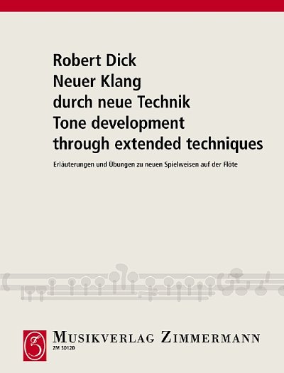 R. Dick: Tone development through extended techniques