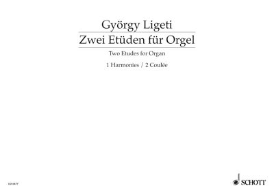 DL: G. Ligeti: Zwei Etüden für Orgel, Org