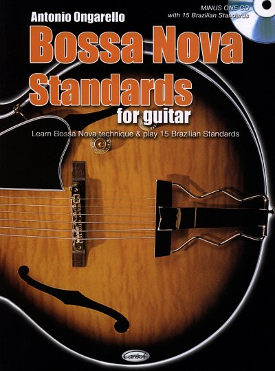 A. Ongarello: Bossa Nova Standards For Guitar + C, Git (+CD)