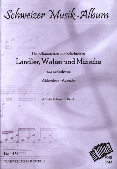 Holzschuh A.: Schweizer Musikalbum 9