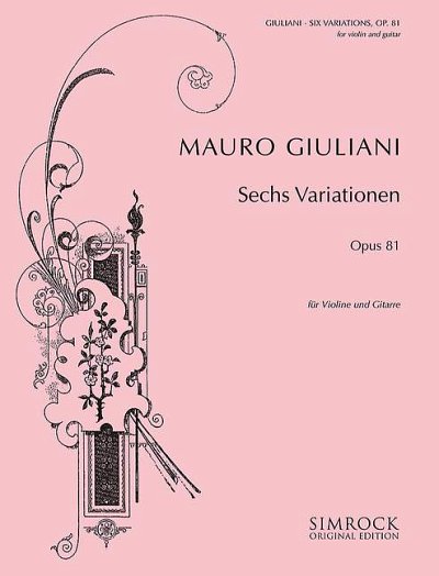 M. Giuliani: Sechs Variationen A-Dur op. 81 , VlGit