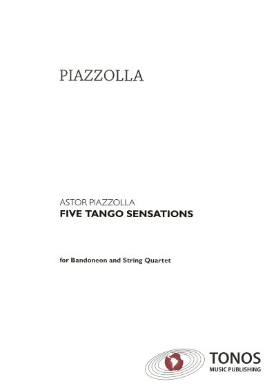 A. Piazzolla: Five Tango Sensations, Band4Str (Part.)