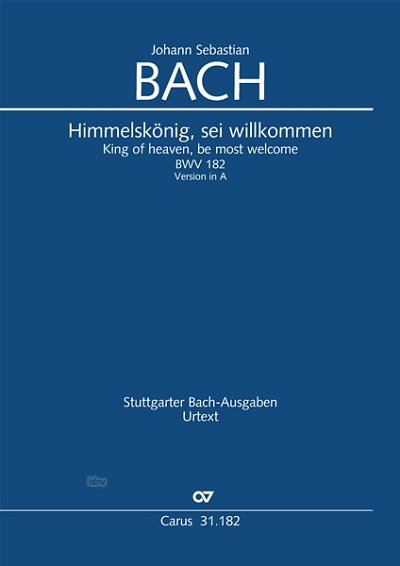 DL: J.S. Bach: Himmelskönig, sei willkommen A-Dur BWV 18 (Pa