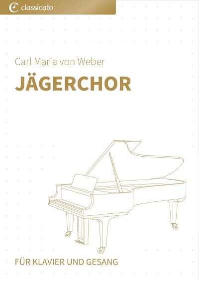 C.M. von Weber: Jägerchor
