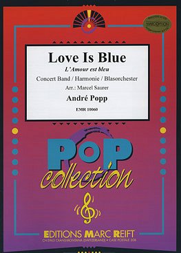 A. Popp: Love Is Blue, Blaso