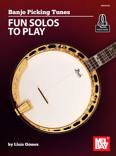 Banjo Picking Tunes - Fun Solos to Play, Bjo (+OnlAudio)