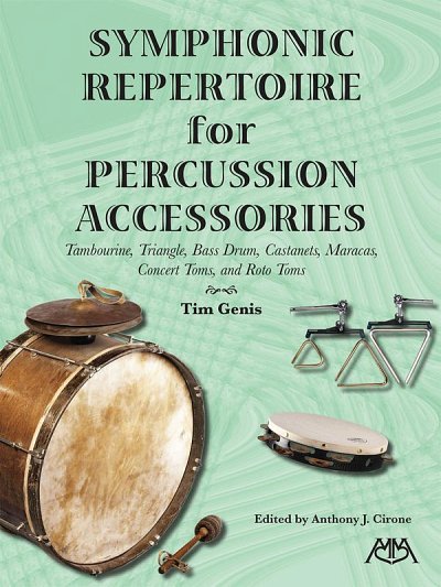 A.J. Cirone: Symphonic Repertoire for Percussion Accessories