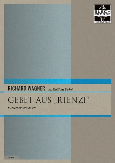 R. Wagner: Gebet aus 'Rienzi', 5Blech (Pa+St)