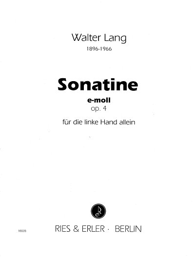 Lang Walter: Sonatine E-Moll Op 4
