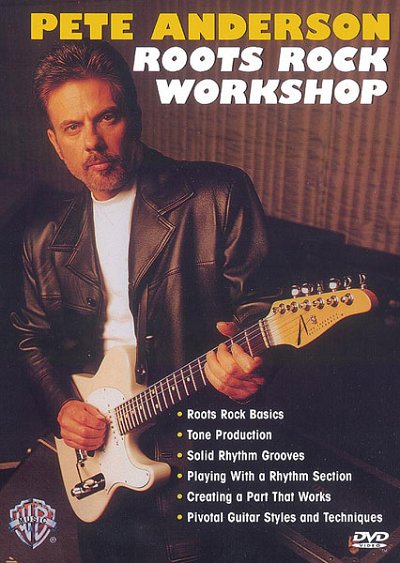 Pete Anderson: Roots Rock Workshop, Git (DVD)