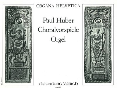 P. Huber: Choralvorspiele, Org (Orgpa)