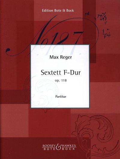 M. Reger: Sextett F-Dur Op 118