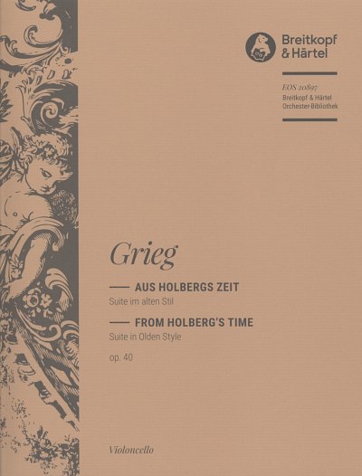 E. Grieg: Aus Holbergs Zeit op.40, StrOrch (VC)