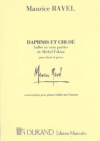 M. Ravel: Daphnis Ballet Piano Avec Choeur  (Part.)