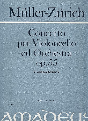 P. Mueller-Zuerich: Konzert op.55, Violoncello, Orchester