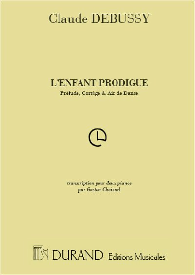 C. Debussy: Enfant Prodigue 2 Pianos , Klav4m (Part.)