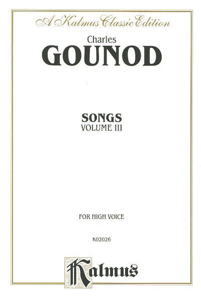 C. Gounod: Lieder Vol 3