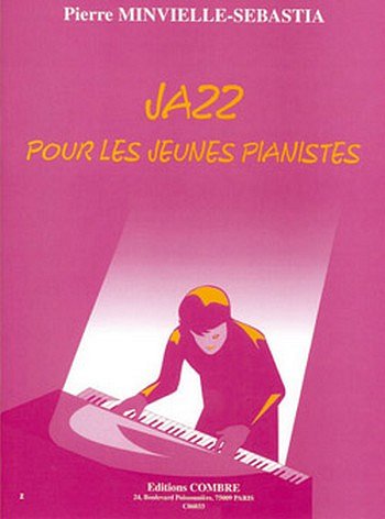 P. Minvielle-Sébasti: Jazz pour les jeunes pianistes, Klav
