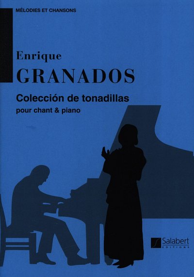 E. Granados: Coleccion De Tonadillas, Pour Voix Et Piano