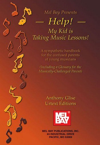 Help! My Kid Is Taking Music Lessons (Bu)