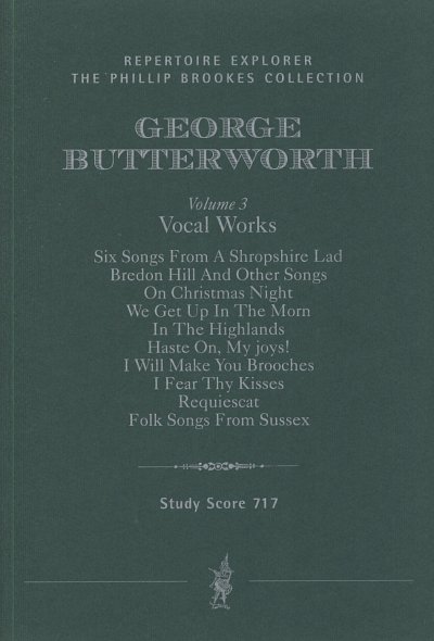 G. Butterworth: Vocal Works, GCh4 (Stp)