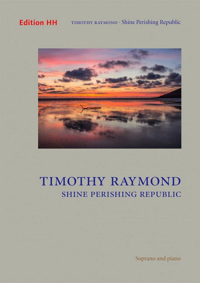 R. Timothy: Shine Perishing Republic, GesSKlav (Part.)