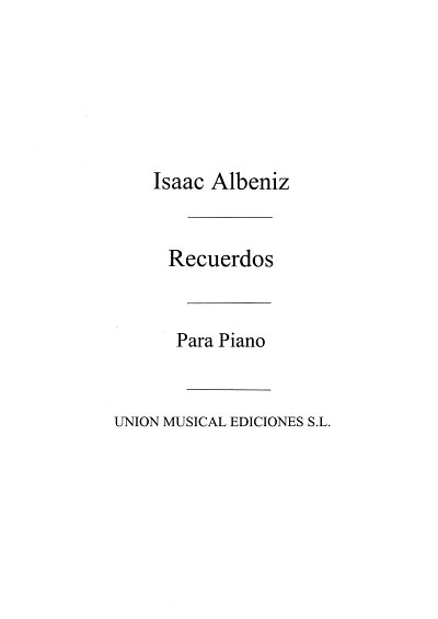 I. Albéniz: Recuerdos, Mazurka Op.80 For Piano, Klav