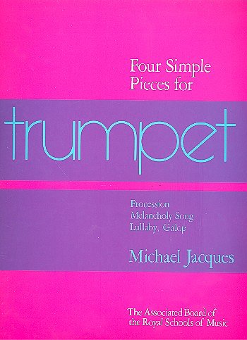 M. Jacques: Four Simple Pieces for Trumpet, Trp