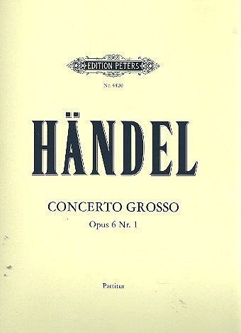 G.F. Haendel: Concerto grosso G-Dur op. 6, 2VlVcStrBc (Part.