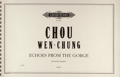 Chou WEN Chung: Echoes From The Gorge
