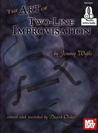 Wyble Jimmy: The Art Of Two Line Improvisation
