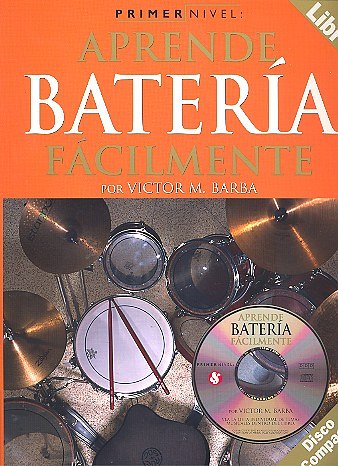 V.M. Barba: Aprende batería fácilmente, Drst (+CD)