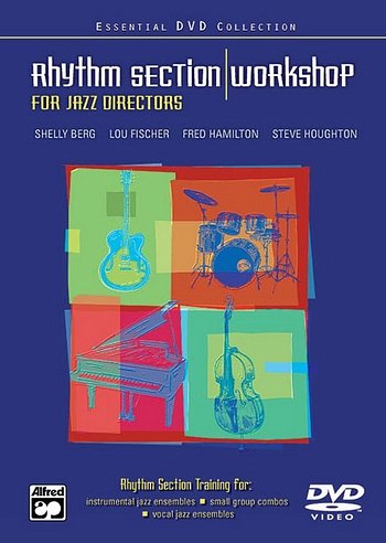 Berg Shelly / Fischer Lou / Hamilton Fred / Houghton Steve: Rhythm Section Workshop For Jazz Directors