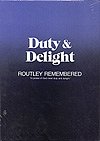 E. Routley: Duty and Delight
