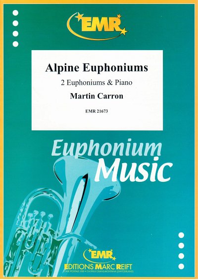M. Carron: Alpine Euphoniums
