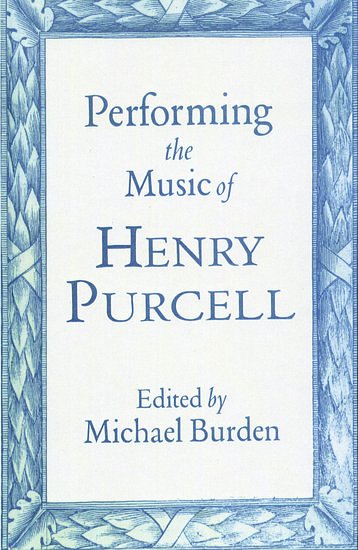 M. Burden: Performing The Music of Henry Purcell (Bu)