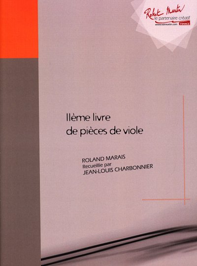 M. Marais: IIeme Livre de Pieces de Viole, Vdg